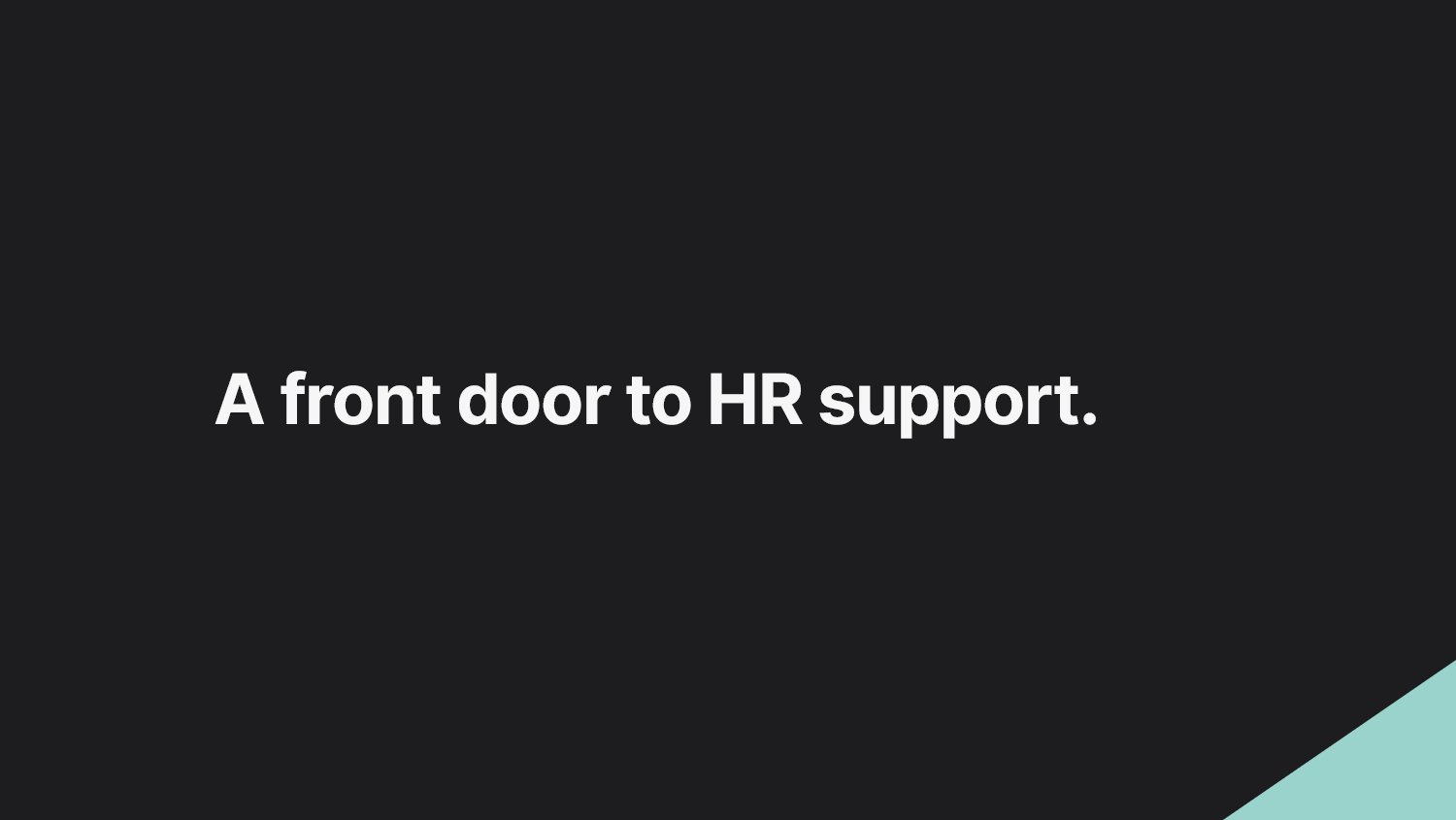 A front door to HR support.