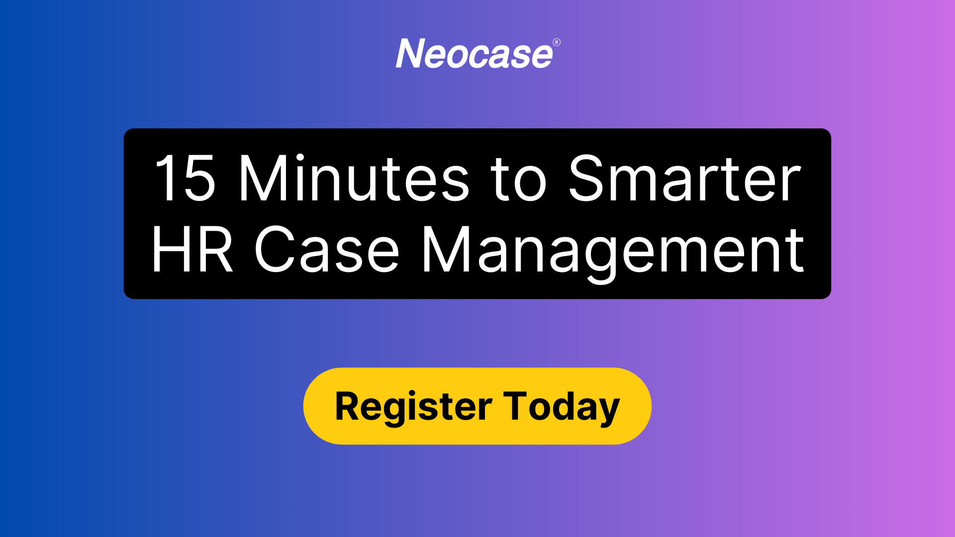 Reimagine HR Case Management with Neocase (1)