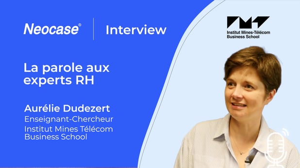 La parole aux experts RH - Interview de Aurélie Dudezert sur le New Normal