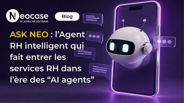 Ask Neo : l’Agent RH intelligent qui fait entrer les services RH dans l’ère des "AI agents"