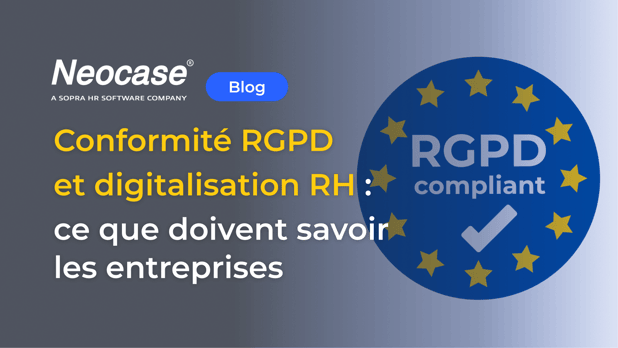 Conformité RGPD et digitalisation RH : ce que doivent savoir les entreprises
