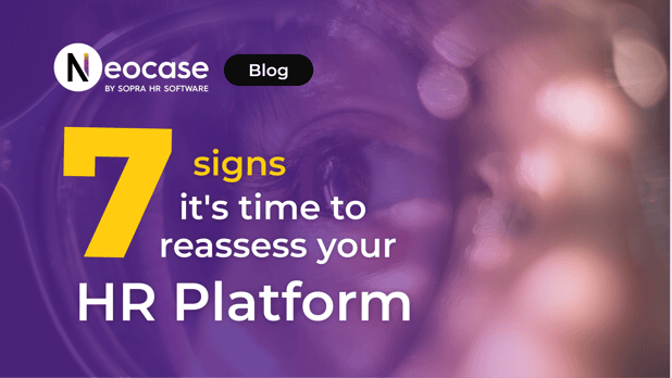 7 signs It may be time to reassess your HR solution