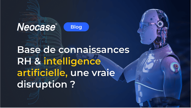 Base de connaissances RH & intelligence artificielle, une vraie disruption ?